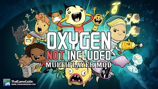 How to play Oxygen Not Included Coop Online on PC with Oxygen Not Included Multiplayer Mod Steam [upl. by Sitoeht]