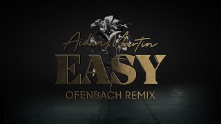 Aidan Martin  Easy Ofenbach Remix Official Lyric Video [upl. by Immak308]