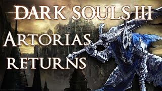 Dark Souls 3 Artorias the Abysswalker Returns [upl. by Heinrike799]