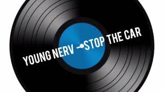 Young Nerv  Stop The Car Instrumental [upl. by Tiffanle]