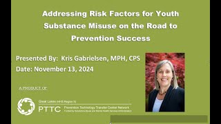 Addressing Risk Factors for Youth Substance Misuse on the Road to Prevention Success [upl. by Adnahs]