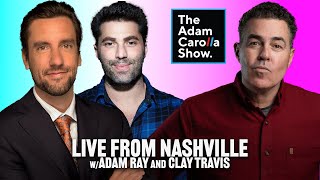 Live From Nashville AUDIO ONLY wAdam Ray amp Clay Travis  The Adam Carolla Show [upl. by Naitsirk]