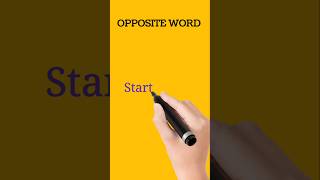 Start ka opposite word  opposite word of startshortsvideo oppositewords [upl. by Delbert]