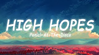 Panic At The Disco  High Hopes LyricsVietsub  TikTok Hits [upl. by Dewhurst]