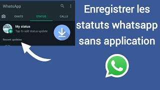 Comment enregistrer les statuts sur whatsapp sans application [upl. by Toscano]