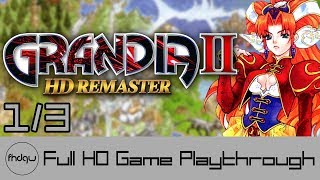 GRANDIA II HD Remaster PART 13  Full Game Playthrough No Commentary [upl. by Crespo]