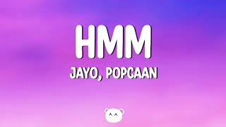 JayO  Hmm Lyrics feat Popcaan [upl. by Gladys]