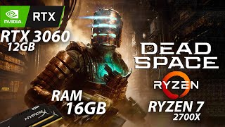 DEAD SPACE REMAKE  RYZEN 2700X  RTX 3060 [upl. by Lancelle]