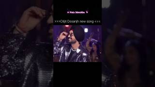 Nain Matakka 🤩😍😎 Diljit Dosanjh new song song newsongstatus trending [upl. by Aretta306]