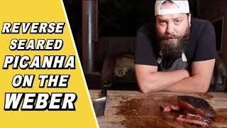 HowTo Reverse Seared Picanha on the Weber Charcoal Kettle Grill  ft Chuds BBQ [upl. by Elihu]