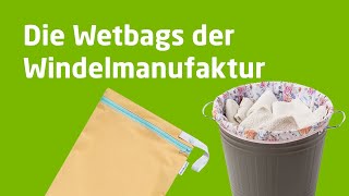 Wetbags für WindelManufaktur Stoffwindeln  Benutzte Einlagen aufbewahren  Unsere Wetbags [upl. by Ynohtnad]