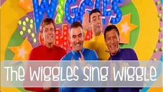 The Wiggles Sing Wiggle [upl. by Jem]