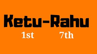 Ketu in 1st house rahu in 7th house Vedic astrology [upl. by Hoxie]