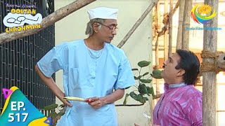 Taarak Mehta Ka Ooltah Chashmah  Episode 517  Full Episode [upl. by Malkin757]