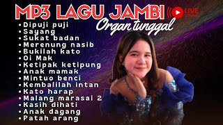 MP3 LAGU JAMBI ORGAN TUNGGAL [upl. by Scheer]