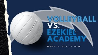 VOLLEYBALL VS EZEKIEL ACADEMY [upl. by Relyc]