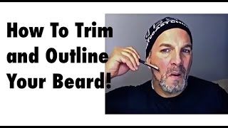 How To Trim and Outline Your Beard and Moustache [upl. by Nuhsed]