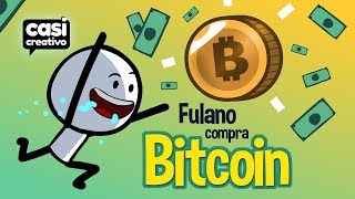 Fulanito compra Bitcoin  Casi Creativo [upl. by Hubble]