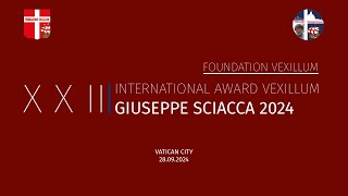 X X II INTERNATIONAL AWARD VEXILLUM GIUSEPPE SCIACCA 2024 CITY OF VATICAN 28092024 [upl. by Aniri]