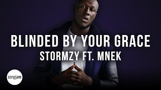 Stormzy  Blinded By Your Grace Pt2 ft MNEK Official Karaoke Instrumental  SongJam [upl. by Barcot]