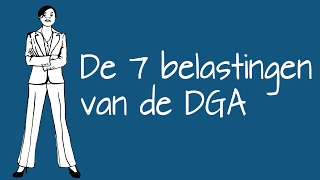 De zeven belastingen van de DGA  Ocean Finance legt uit [upl. by Bradleigh]