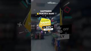 Flat 50 Off Sale on 9th10th July  HappyHoJaoSale  HappinessRukegaNahi  VivianaMall [upl. by Akamahs]