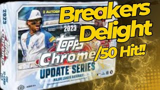 New Release 2023 Topps Chrome Update Breakers Delight Box Full of Hits [upl. by Keeton594]