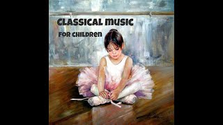 Приятная классическая музыка для детей Best classical music for children [upl. by Delano62]