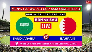 LIVE 🔴 Bahrain Vs Saudi Arabia  3rd T20  BRN vs SAU  Mens T20 World Cup Asia Qualifier B 2024 [upl. by Eelano]