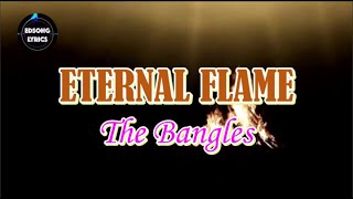 ETERNAL FLAME by The Bangles LYRICS [upl. by Airdnek227]