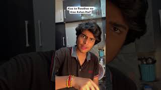 Ye Kaisa PARATHA Hai🥹😅  krishnakakran shorts shortfeed comedyvideo funny relatable [upl. by Griz]