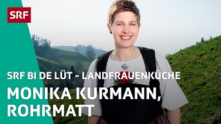 Monika Kurmann Rohrmatt  Landfrauenküche 2022 – SRF bi de Lüt  SRF [upl. by Nils848]