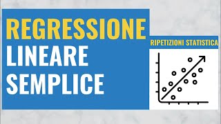 35 Regressione Lineare Semplice Spiegata passo dopo passo [upl. by Kenweigh]