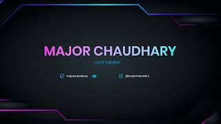 Major Chaudhary Gaming amp Vlogging Live Stream [upl. by Tini]