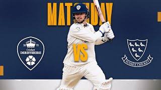 🔴 LIVE  Derbyshire vs Sussex Day One [upl. by Doomham]