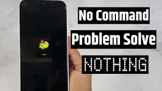 no command stuck problem in nothing phone 2a how to solve [upl. by Noiek]