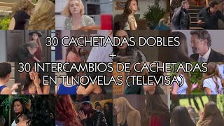 30 Cachetadas Doble  30 Intercambios de Cachetadas en Tlnovelas  Televisa [upl. by Minsk]