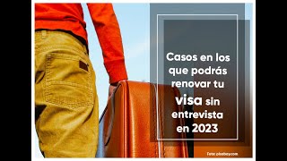 ✅✅ Exención de entrevista para renovación de visa americana 🇺🇸 [upl. by Dloniger713]