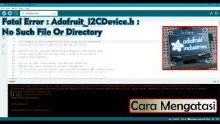 Tutorial Cara Mengatasi Error Saat Upload OLED Display Error Adafruit I2CDeviceh No Such File [upl. by Margarete]