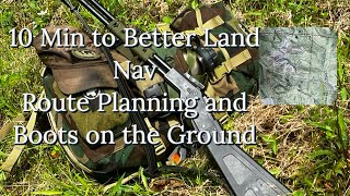 Route Planning and Boots on the Ground Demo 10 Min to better Land Navigation Part 11 [upl. by Benedix]