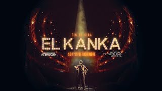 El Kanka  Fin de Gira en Directo [upl. by Lorolla980]