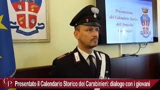 Presentato il Calendario Storico dei Carabinieri dialogo con i giovani [upl. by Sirad195]