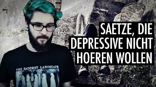 Sätze die Menschen mit Depression NICHT hören wollen  Andre Teilzeit [upl. by Drooff159]