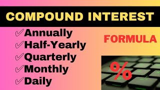 Compound Interest with Formula  Annually  HalfYearly  Quarterly  Monthly  Daily excel [upl. by Ainitsirhc]