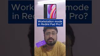 Workstation Mode in Redmi Pad Pro 5G Does Redmi Pad Pro has PC mode redmipadpro pocopad [upl. by Krongold]