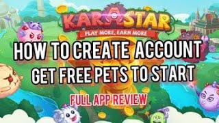 KARASTAR PLAY TO EARN GAME HOW TO CREATE ACCOUNT AND GET FREE PETS TO START FULL REVIEW [upl. by Shurwood836]