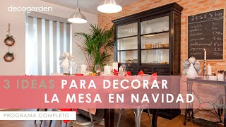 DECORAR la mesa en NAVIDAD 🍽️ ¡3 ideas muy FÁCILES para decorar 🎄 Decogarden [upl. by Hsetih226]