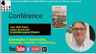 La première guerre dAlgérie conférence du GRAL avec lhistorien Alain Ruscio [upl. by Analak]