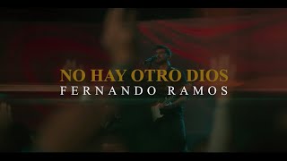 Fernando Ramos  No Hay Otro Dios Live Video Oficial  Música Cristiana 2023 [upl. by Yboj]