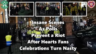 Insane Scenes as Polis Prevent a Riot After Jambo Celebrations Turn Nasty  Hibs 0  Hearts 1 [upl. by Arikat]